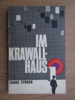 Franz Storch - Im Krawall-haus