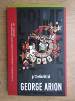 George Arion - Profesionistul. Tinta in miscare