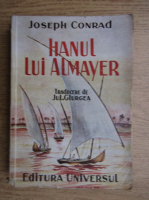 Joseph Conrad - Hanul lui Almayer (1946)