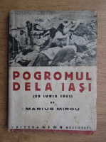 Marius Mircu - Pogromul de la Iasi (1945)