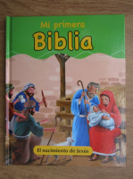 Mi primera biblia. El nacimiento de Jesus