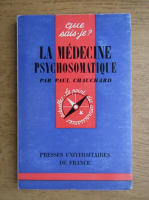 Paul Chauchard - La medecine psychosomatique 