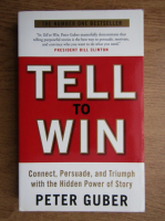Peter Guber - Tell to win