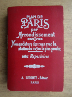 Plan de Paris par arrondissement. Nomenclature des rues avec la station du metro la plus proche avec repertoires