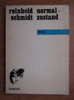 Reinhold Schmidt - Normalzustand