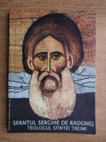 Sfantul Serghie de Radonej Teologul Sfintei Treimi