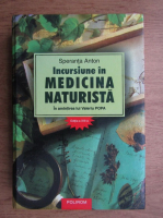 Speranta Anton - Incursiune in medicina naturista (editia a XIII-a)