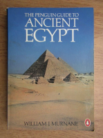 William J. Murnane - The penguin guide to Anicent Egypt