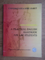 Adina Radulescu - A practical english handbook for law students