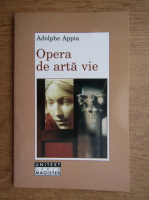 Adolphe Appia - Opera de arta vie