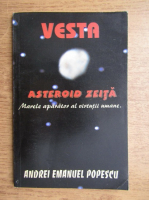 Andrei Emanuel Popescu - Vesta, Asteroid Zeita. Marele aparator al virtutii umane