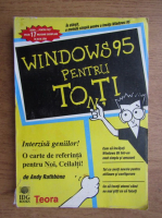 Anticariat: Andy Rathbone - Windows 95 pentru toti