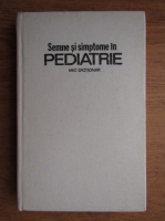 Carmen Ciofu - Semne si simptome in pediatrie, mic dictionar