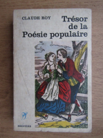 Claude Roy - Tresor de la poesie populaire