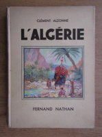 Clement Alzonne - L'Algerie (1937)
