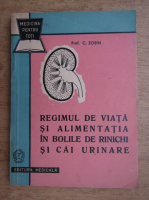 Constantin Zosin - Regimul de viata si alimentatia in bolile de rinichi si cai urinare