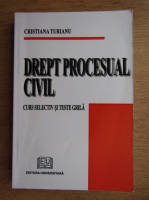 Cristiana Turianu - Drept procesual civil