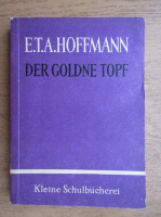E. T. A. Hoffmann - Der Goldne Topf