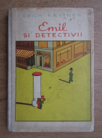 Erich Kastner - Emil si detectivii
