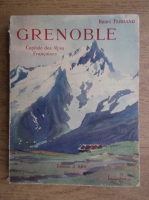 Henri Ferrand - Grenoble. Capitale des Alpes Francaises (1925)