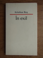 Anticariat: Kristina Roy - In exil