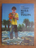 Anticariat: Latif Makhmudov - Hill of tulips