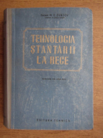 M. E. Zubtov - Tehnologia stantarii la rece