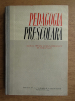 M. Taiban, E. Chircev - Pedagogia prescolara. Manual pentru scolile pedagogice de educatoare