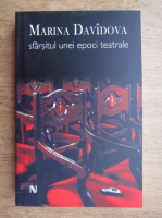 Anticariat: Marina Davidova - Sfarsitul unei epoci teatrale