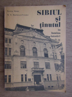 Anticariat: Nicolae I. Nistor - Sibiul si tinutul in lumina istoriei (volumul 2)