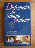 Pierre Valentin Berthier - Dictionnaire du francais pratique