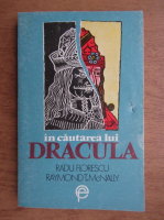 Anticariat: Radu Florescu - In cautarea lui Dracula
