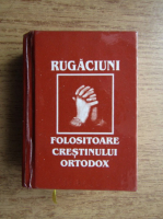 Anticariat: Rugaciuni folositoare crestinului ortodox (format liliput)