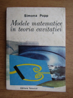 Simona Pop - Modele matematice in toeria cavitatiei