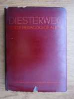A. Diesterweg - Texte pedagogice alese