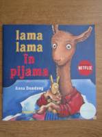Anna Dewdney - Lama Lama in pijama