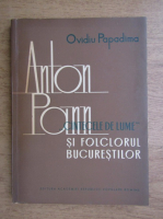 Anton Pann - Cantecele de lume si folclorul bucurestenilor