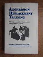 Arnold P. Goldstein - Aggression replacement training
