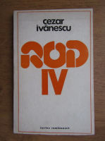 Cezar Ivanescu - Rod IV