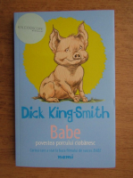 Dick King Smith - Babe