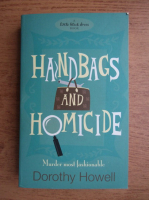 Dorothy Howell - Handbags and homicide