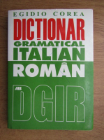 Egidio Corea - Dictionar gramatical Italian-Roman