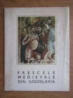Frescele medievale din Iugoslavia