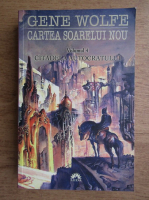 Anticariat: Gene Wolfe - Cartea soarelui nou, volumul 4. Citadela autocratului