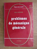 Henri Cabannes - Problemes de mecanique generale