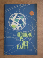 Anticariat: I. M. Zabelin - Geografia pe alte planete. Astrogeografia si astrobiologia