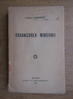 Ilariu Dobridor - Organizarea minciunii (1937)