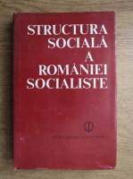 Ion Dragan - Structura sociala a Romaniei socialiste