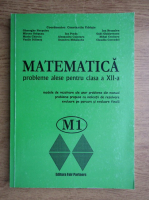 Ion Preda - Matematica, Probleme alese pentru clasa a XII-a 