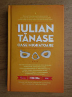 Anticariat: Iulian Tanase - Oase migratoare